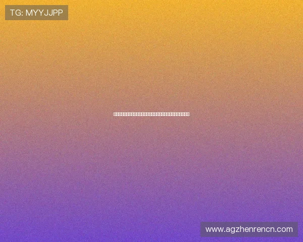 优质真人视讯网址登录线路推荐，快速连接不卡顿保障您的娱乐体验